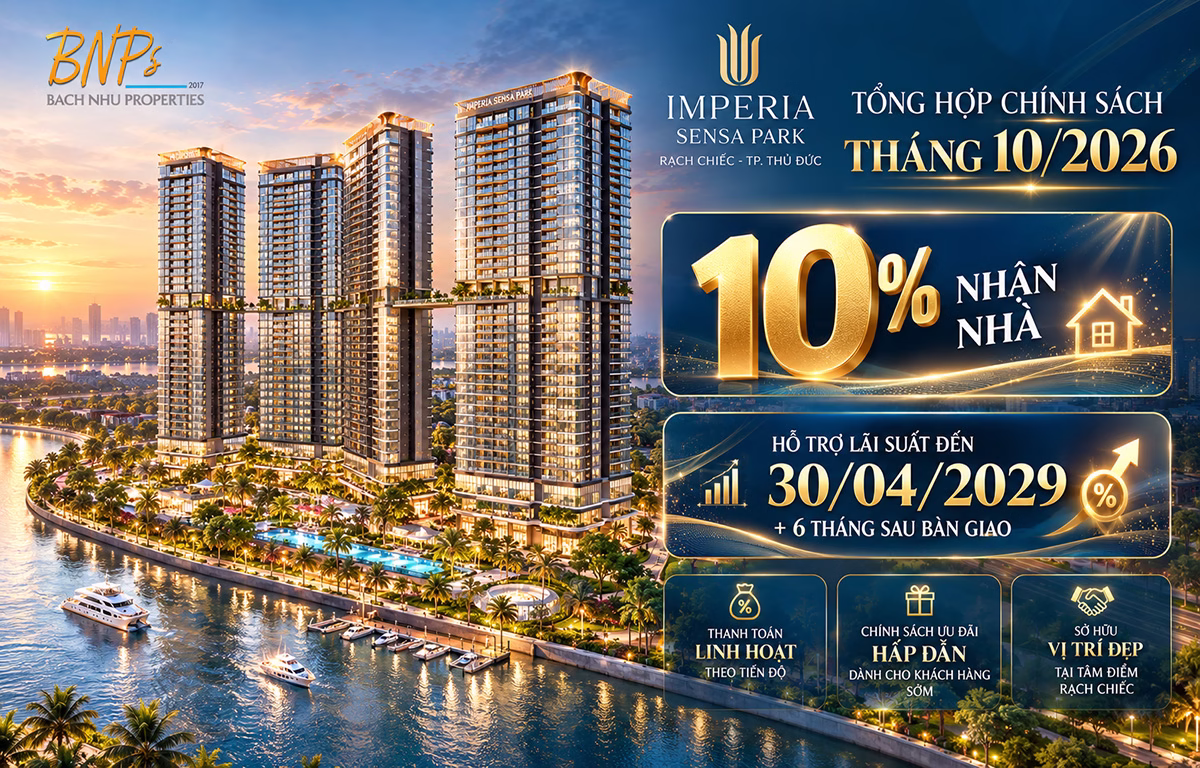 Phân Tích Chi Tiết Chính Sách Imperia Sensa Park Tháng 10/2026: Chỉ Thanh Toán 10% Đến Khi Nhận Nhà